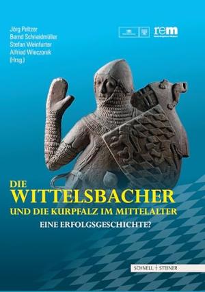 Cover: Die Wittelsbacher und die Kurpfalz im Mittelalter