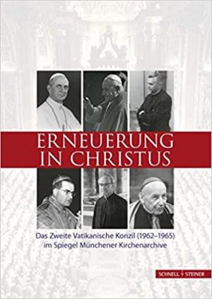 Cover: Das Zweite Vatikanische Konzil (1962-1965) im Spiegel Münchener Kirchenarchive