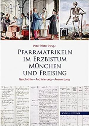 Cover: Pfarrmatrikeln im Erzbistum München und Freising