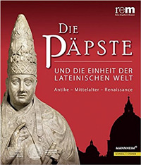 Cover: Die Päpste und die Einheit der Lateinischen Welt