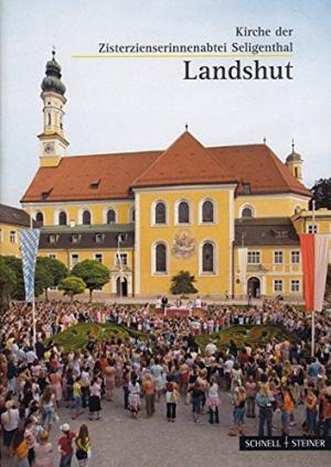 Cover: Kirche der Zisterzienserinnenabtei Seligenthal