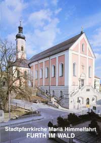Cover: Stadtpfarrkirche Mariä Himmelfahrt Furth im Wald