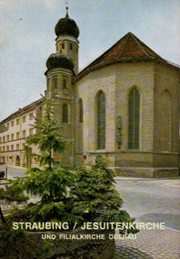 München Buch Straubing: Die ehemalige Jesuitenkirche