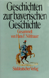 München Buch Geschichten zur bayerischen Geschichte