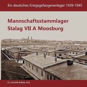 Cover: Mannschaftsstammlager Stalag VII A Moosburg