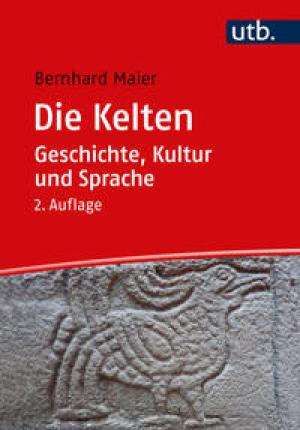 Cover: Die Kelten – Geschichte, Kultur und Sprache