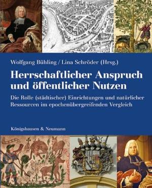 Cover: Herrschaftlicher Anspruch und öffentlicher Nutzen