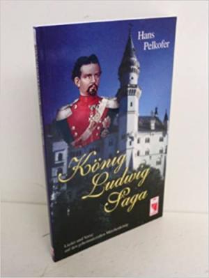 Cover: König-Ludwig-Saga