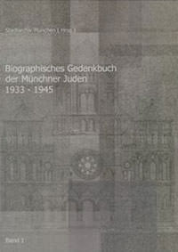 München Buch Biographisches Gedenkbuch der Münchner Juden 1933-1945