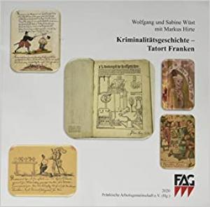 Cover: Kriminalitätsgeschichte - Tatort Franken