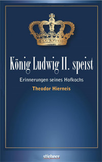 Cover: König Ludwig II. speist
