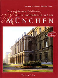 Cover: Die schönsten Schlösser, Villen und Palais in und um München