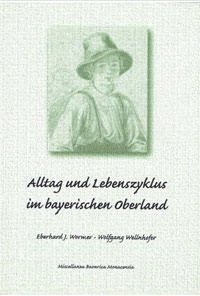 Cover: Alltag und Lebenszyklus im bayerischen Oberland