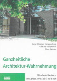 Ganzheitliche Architektur-Wahrnehmung