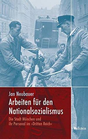 Cover: Arbeiten für den Nationalsozialismus