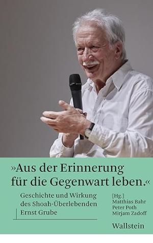 Cover: Aus der Erinnerung für die Gegenwart leben