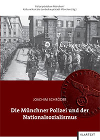 Cover: Die Münchner Polizei und der Nationalsozialismus