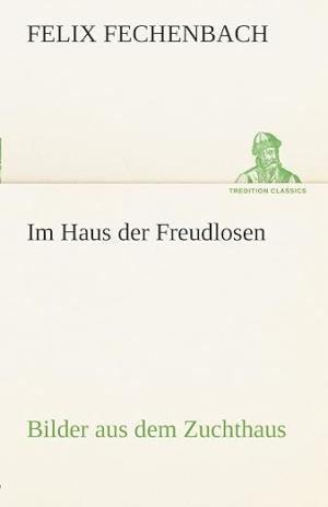 Cover: Im Haus der Freudlosen