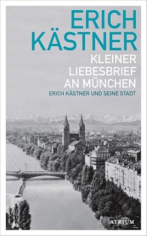Cover: Kleiner Liebesbrief an München