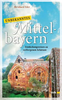 Cover: Unbekanntes Mittelbayern