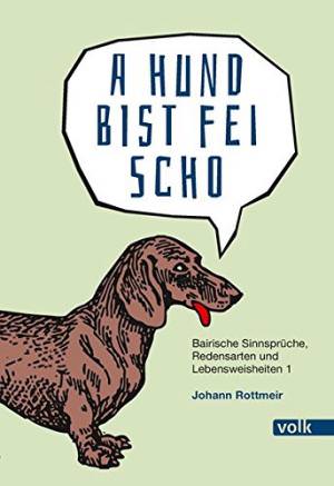 Cover: A Hund bist fei scho