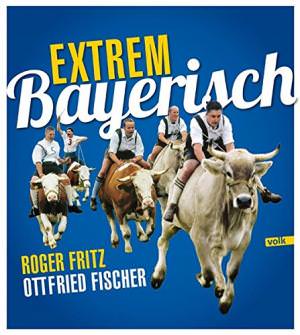 Cover: Extrem Bayerisch