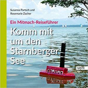 Cover: Komm mit um den Starnberger See