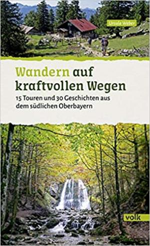 München Buch Wandern auf kraftvollen Wegen