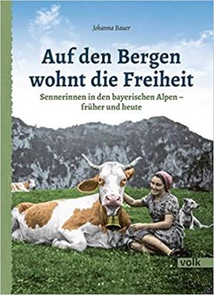 München Buch Auf den Bergen wohnt die Freiheit