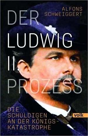 Cover: Der Ludwig-II.-Prozess