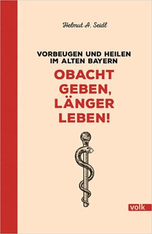 München Buch Obacht geben, länger leben!