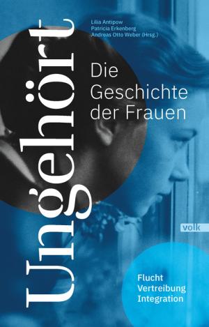 Cover: Ungehört - die Geschichte der Frauen