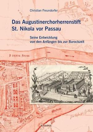 Cover: Das Augustinerchorherrenstift St. Nikola vor Passau