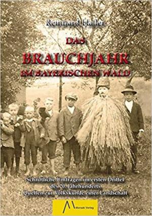 Cover: Das Brauchjahr im Bayerischen Wald