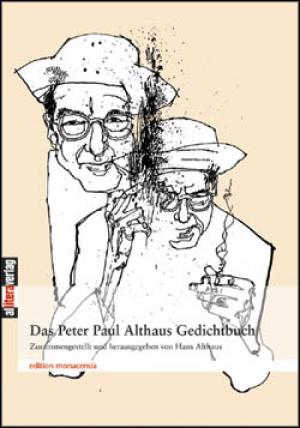 Cover: Das Peter Paul Althaus Gedichtbuch