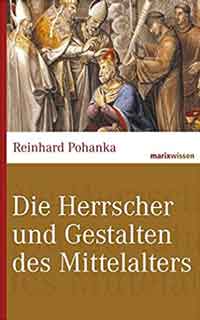 Cover: Die Herrscher und Gestalten des Mittelalters