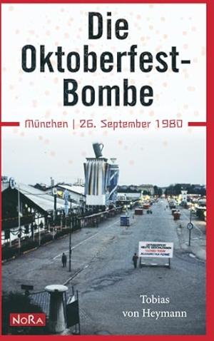 Buchcover von Die Oktoberfest-Bombe von Heymann Tobias von