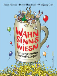 Buchcover von Wahnsinnswiesn von Fischer Ernst, Hanitzsch Dieter, Görl Wolfgang