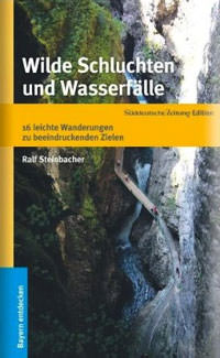 München Buch Wilde Schluchten und Wasserfälle