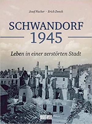 Cover: Schwandorf 1945