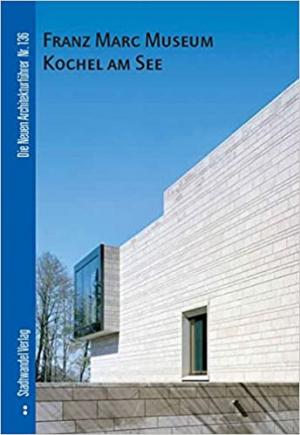 Cover: Franz Marc Museum Kochel Am See