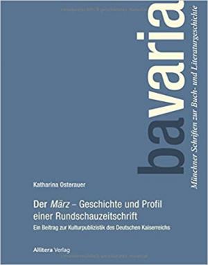 Cover: Der »März« Geschichte und Profil einer Rundschauzeitschrift