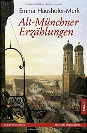 Cover: Alt-Münchner Erzählungen