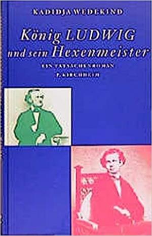 Cover: König Ludwig und sein Hexenmeister
