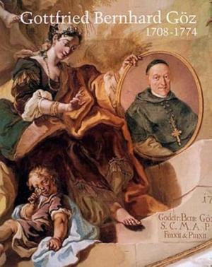 Cover: Gottfried Bernhard Göz 1708-1774
