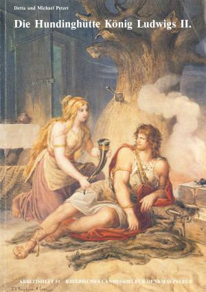 Cover: Die Hundinghütte König Ludwigs II.