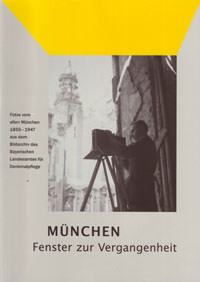 München Fenster zur Vergangenheit