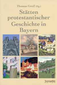 Cover: Stätten protestantischer Geschichte in Bayern