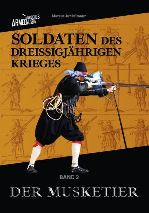 Cover: Soldaten des Dreißigjährigen Krieges. Band 2