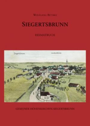Cover: Siegertsbrunn: Heimatbuch